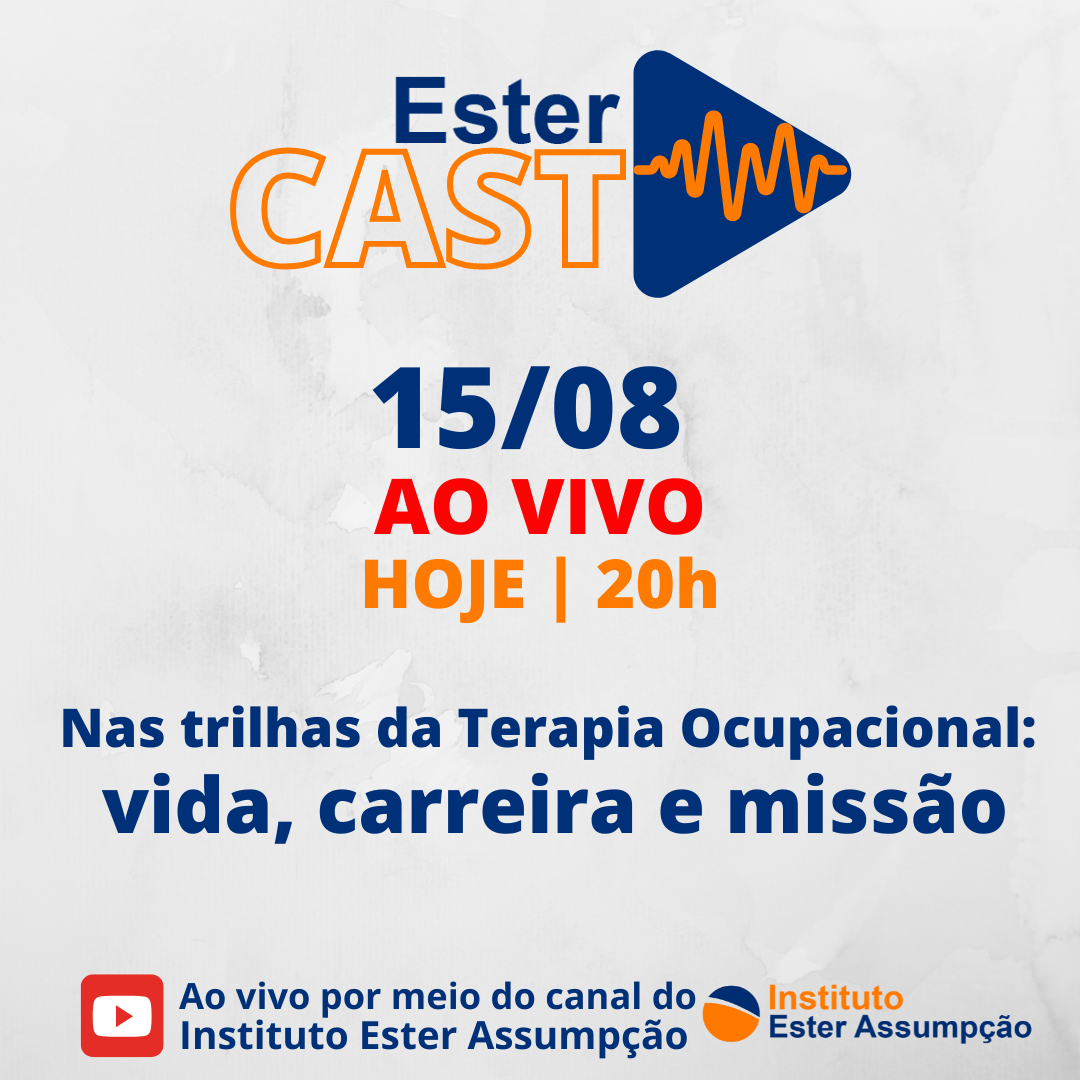 Terapia Ocupacional é o tema de estreia da temporada do EsterCast
